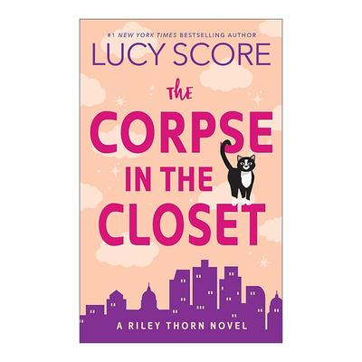 英文原版 The Corpse in the Closet 衣橱里的尸体 莱利·索恩系列2 推理喜剧 Things We Never Got Over作者Lucy Score 英文版