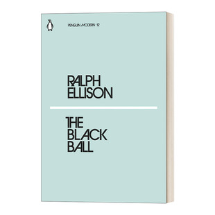 企鹅现代经典 书籍 Black 进口英语原版 英文版 小绿书系列 拉尔夫·埃里森 黑球 Ball The 英文原版
