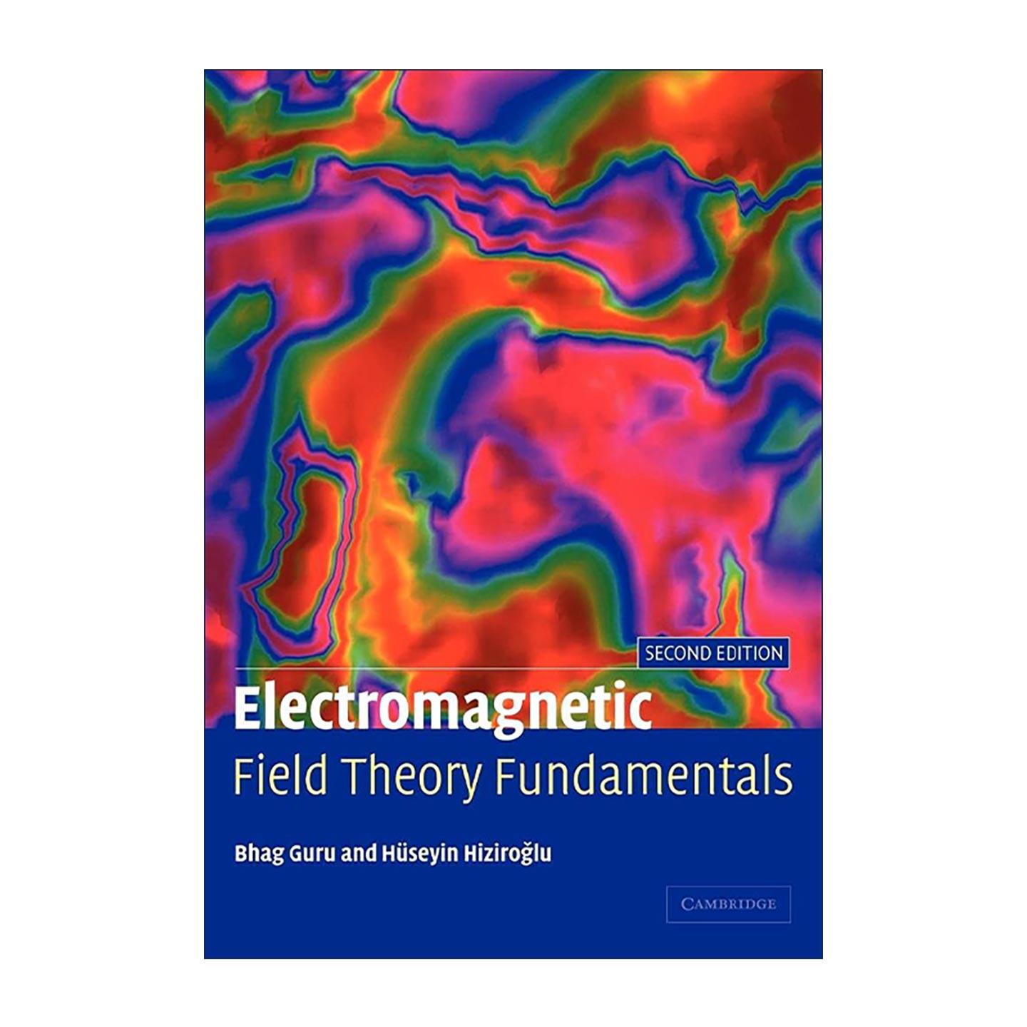 英文原版 Electromagnetic Field Theory Fundamentals 电磁场理论基础 Bhag Singh Guru 英文版 进口英语原版书籍