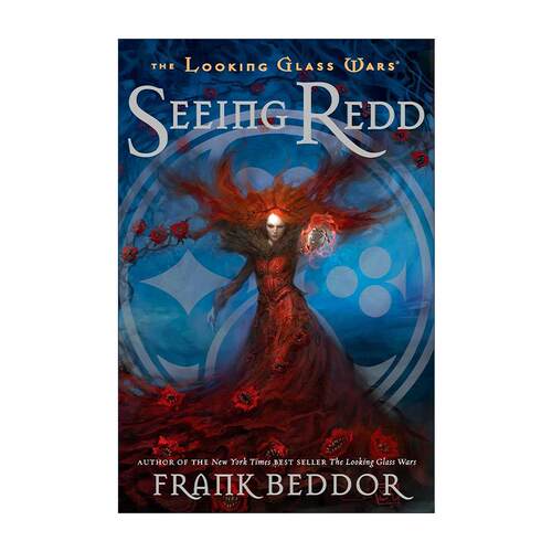 英文原版 The Looking Glass Wars 02 Seeing Redd 玻璃战争系列2 看见瑞德 青少年奇幻冒险小说 Frank Beddor 进口英语原版书籍