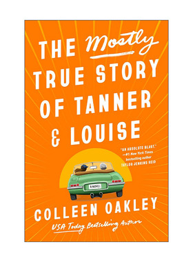 英文原版 The Mostly True Story of Tanner and Louise 坦纳和露易丝的真实故事 女性小说 英文版 进口英语原版书籍