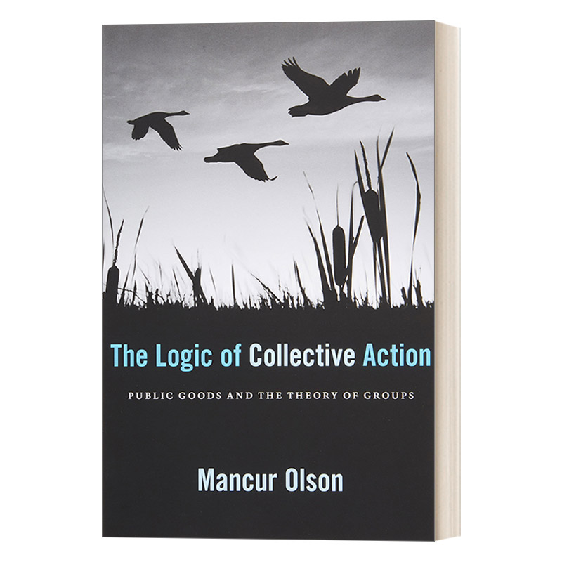 英文原版 The Logic of Collective Action 集体行动的逻辑 公共产品与群体理论 英文版 进口英语原版书籍