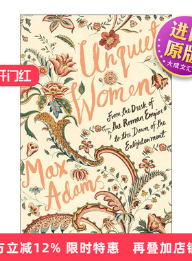 英文原版 Unquiet Women 不沉默的女性 从罗马帝国的黄昏到启蒙运动的黎明 英文版 进口英语原版书籍
