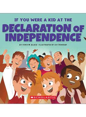 英文原版 If You Were a Kid at the Declaration of Independence 1776 如果你是独立宣言时期的孩子 儿童历史科普绘本 英文版