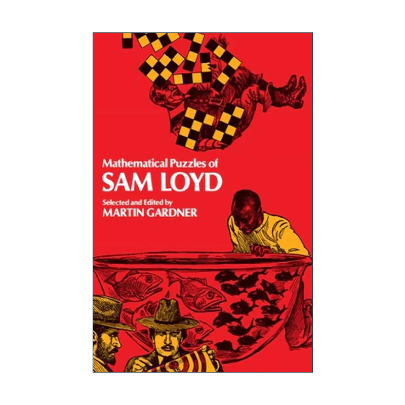 英文原版 Mathematical Puzzles of Sam Loyd 萨姆.劳埃德的数学趣题 Martin Gardner 英文版 进口英语原版书籍
