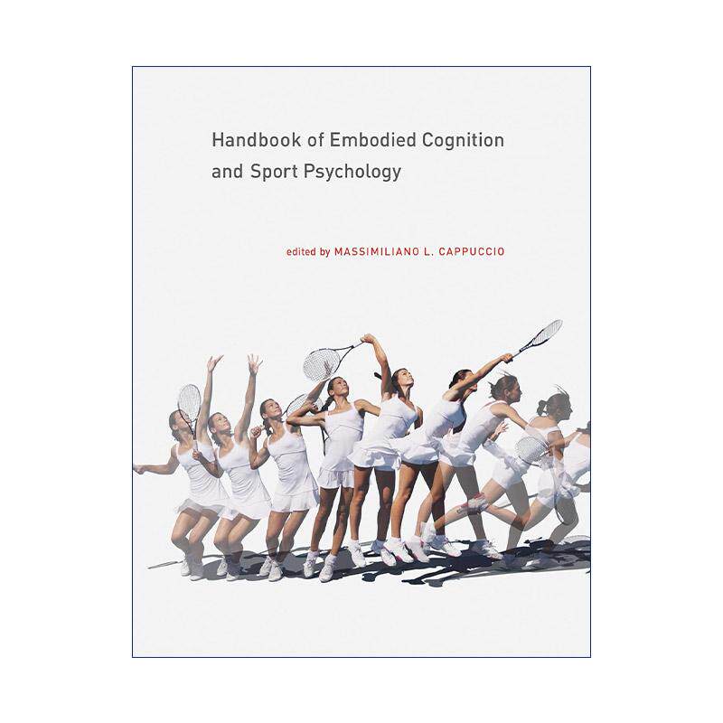 英文原版 Handbook of Embodied Cognition and Sport Psychology 具身认知与运动心理学手册 精装 英文版 进口英语原版书籍