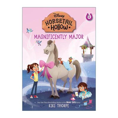英文原版 Disneys Horsetail Hollow 05 Magnificently Major Princess Cinderellas Horse 迪士尼马尾谷冒险记5 华丽的梅杰 进口
