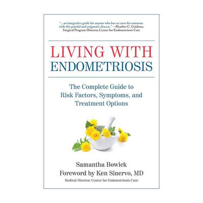 英文原版 Living with Endometriosis 子宫内膜异位症完整指南 症状 治疗方案 女性健康 英文版 进口英语原版书籍