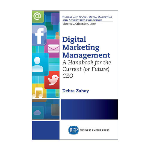 英文原版 Digital Marketing Management 数字营销管理 给当前或未来的CEO的手册 英文版 进口英语原版书籍
