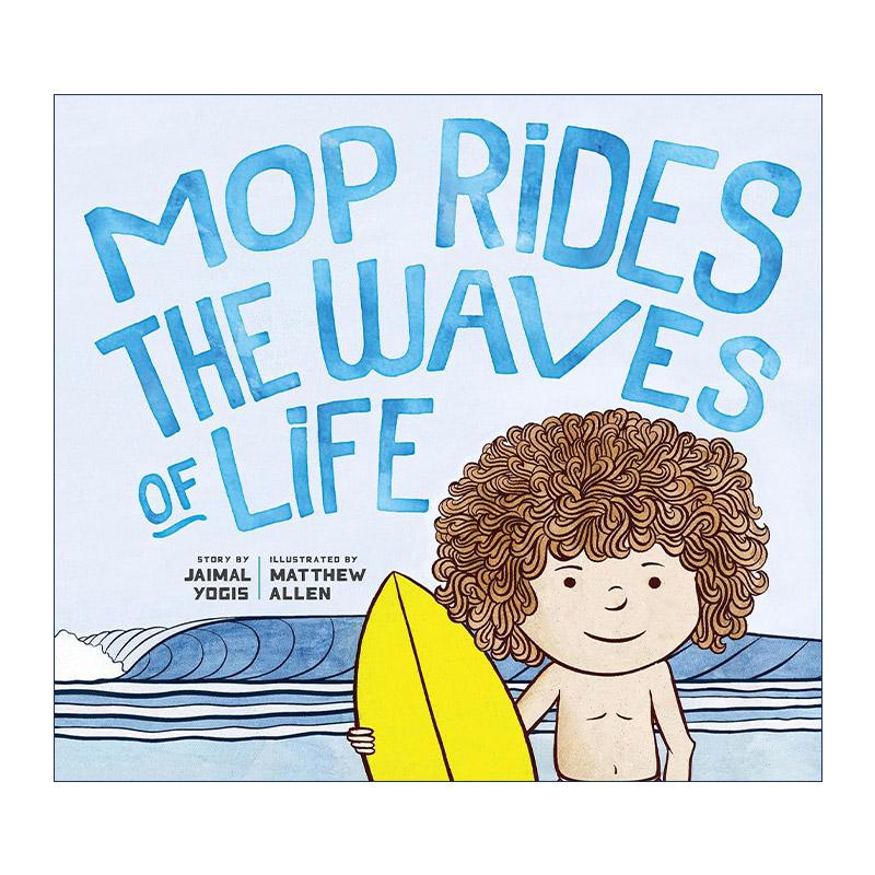 英文原版 Mop Rides the Waves of Life 拖把头乘着生活的波浪 儿童情绪调节精装绘本 Jaimal Yogis 英文版 进口英语原版书籍