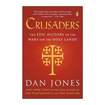 英文原版 Crusaders 十字军 一部争夺圣地的史诗 金雀花王朝作者丹·琼斯 英文版 进口英语原版书籍