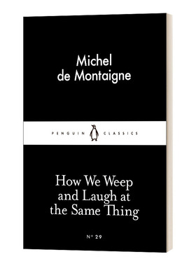 英文原版 How We Weep and Laugh at the Same Thing 蒙田 我们为何为同一件事哭和笑 小黑书 英文版 进口英语原版书籍