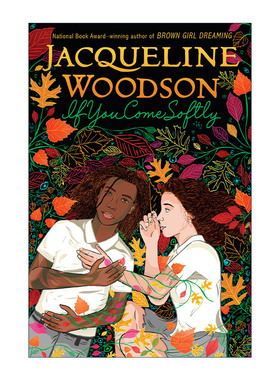 英文原版 If You Come Softly 如果你轻轻地来 青少年小说 纽伯瑞奖得主Jacqueline Woodson 英文版 进口英语原版书籍