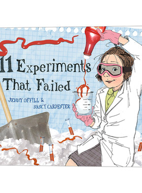英文原版 11 Experiments That Failed 11个失败的实验 Jenny Offill儿童精装绘本 银行街教育学院年度儿童读物 英文版进口书