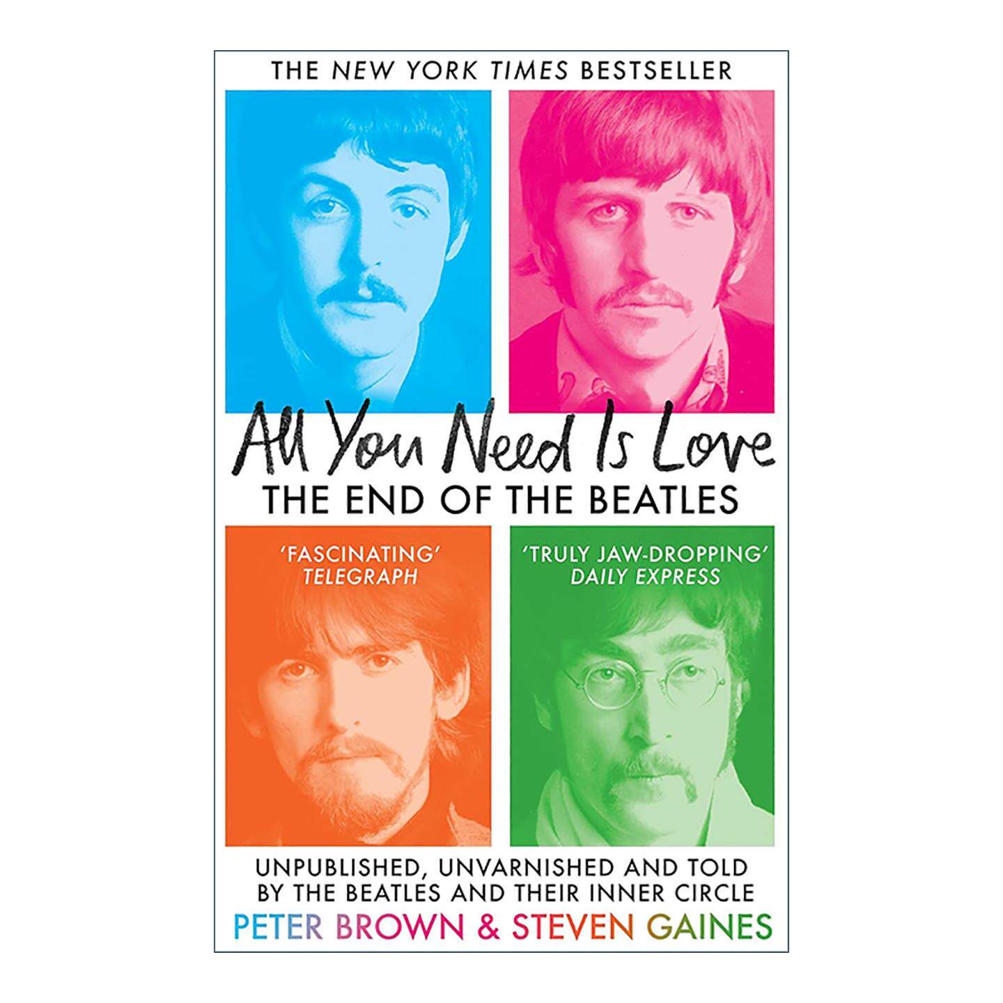 英文原版 All You Need Is Love 你所需要的是爱 披头士终结之谜 甲壳虫乐队 首度未公开删减实录 英文版 进口英语原版书籍