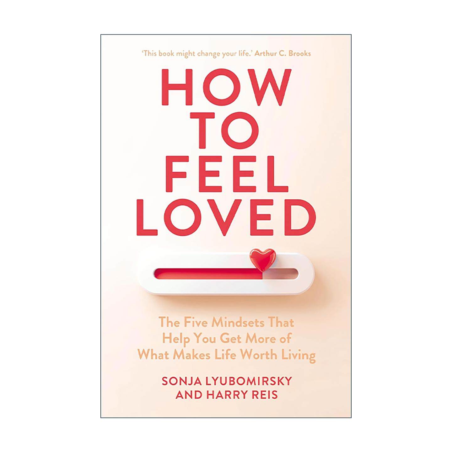 英文原版 How to Feel Loved 如何感受被爱 五种可练习的心态 积极心理学 亲密关系 英文版 进口英语原版书籍