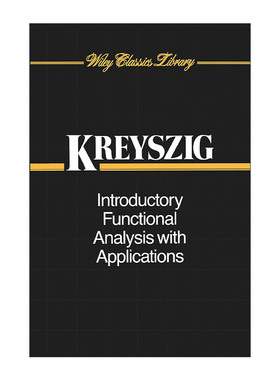 英文原版 Introductory Functional Analysis With Applications 泛函分析导论及应用 应用数学家教授Erwin Kreyszig 英文版