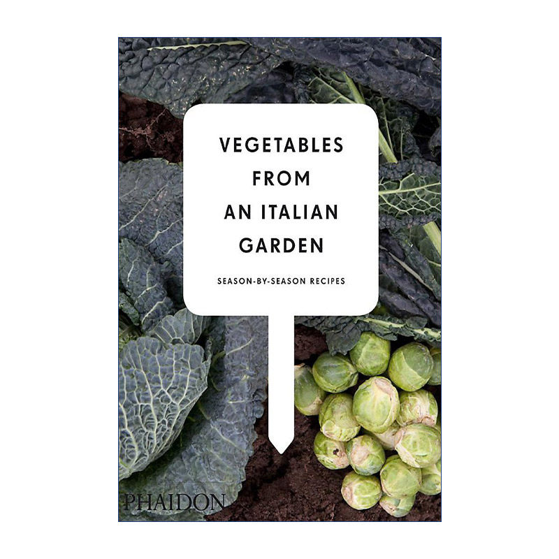 英文原版 Vegetables from an Italian Garden 意大利花园里的蔬菜 四季蔬菜料理 精装 英文版 进口英语原版书籍