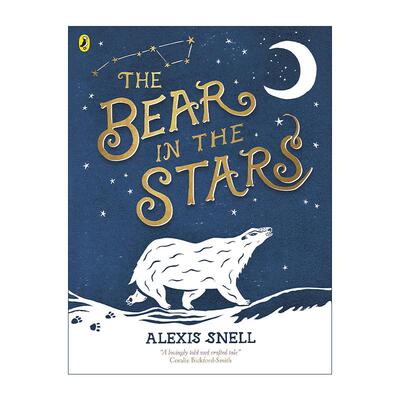 英文原版 The Bear in the Stars 星星上的熊 Alexis Snell绘本 亚马逊教师推荐 英文版 进口英语原版书籍