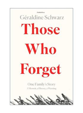 英文原版 Those Who Forget 失忆症患者 热拉尔丁·施瓦茨 二战回忆录 英文版 进口英语原版书籍