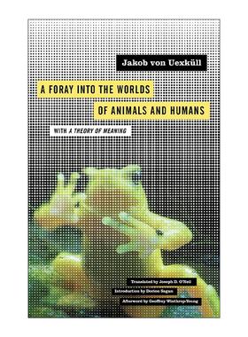 英文原版 A Foray Into the Worlds of Animals and Humans 进入动物和人类的世界探险 英文版 进口英语原版书籍