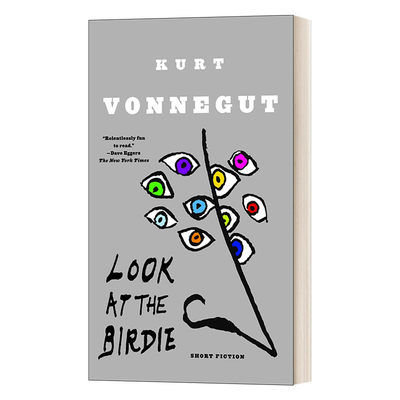 英文原版小说 Look at the Birdie Short Fiction 看这儿，照相啦！ Kurt Vonnegut库尔特 冯内古特 英文版 进口英语原版书籍