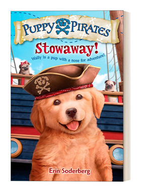 英文原版 Puppy Pirates01 Stowaway 小狗海盗系列01 偷渡者 儿童动作冒险章节桥梁故事书 Erin Soderberg 英文版 进口英语原版书