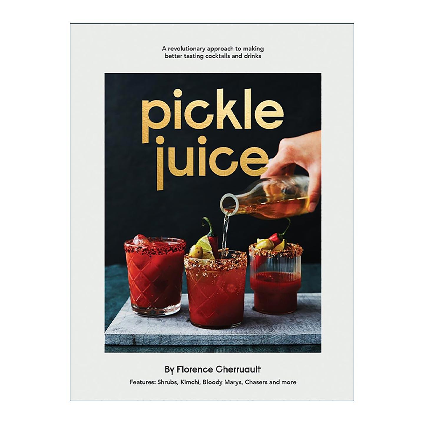 英文原版 Pickle Juice 泡菜汁 打造更美味鸡尾酒与饮品的革命性方法 精装 英文版 进口英语原版书籍