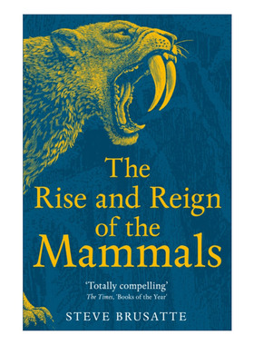 英文原版 The Rise and Reign of the Mammals 哺乳动物的崛起统治史 英文版 进口英语原版书籍