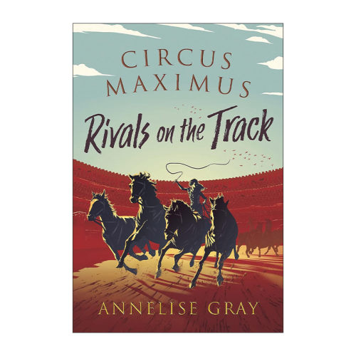 英文原版 Circus Maximus Rivals On the Track 罗马竞技场2 赛道上的对手 古罗马青少年小说 英文版 进口英语原版书籍