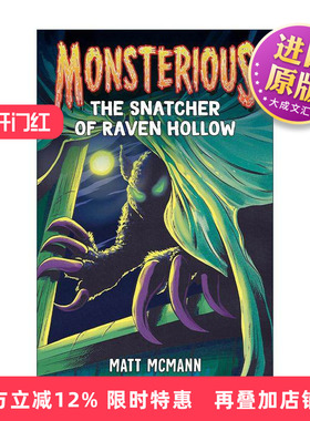 英文原版 Monsterious 02 The Snatcher of Raven Hollow 怪物系列2 乌鸦谷的掠夺者 儿童冒险小说 英文版 进口英语原版书籍