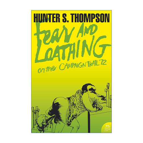英文原版 Fear and Loathing on the Campaign Trail ’72 恐惧与嫌恶 跟踪1972年的总统竞选 英文版 进口英语原版书籍