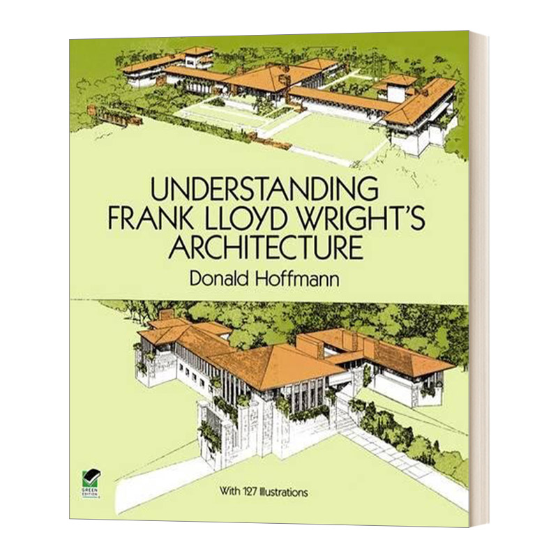英文原版 Understanding Frank Lloyd Wright's Architecture 了解赖特的建筑 世界现代建筑四位大师之一 英文版 进口英语原版书
