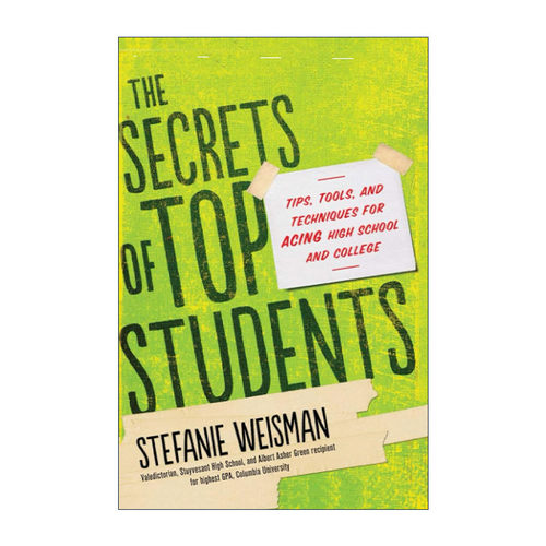 英文原版 The Secrets of Top Students 资优生不熬夜 抢进名校的精准学习法 时间管理 笔记与应考秘密 Stefanie Weisman 英文版
