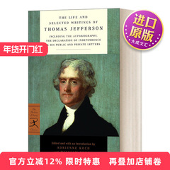 英文原版 The Life and Selected Writings of Thomas Jefferson 托马斯杰斐逊的生活和写作 兰登书屋现代图书馆经典系列 进口书