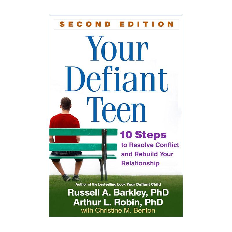 英文原版 Your Defiant Teen 十步搞定叛逆青少年 重建良好亲子关系 第2版 巴克利 英文版 进口英语原版书籍