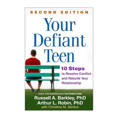英文原版 Your Defiant Teen 十步搞定叛逆青少年 重建良好亲子关系 第2版 巴克利 英文版 进口英语原版书籍