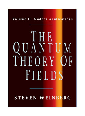 英文原版 The Quantum Theory of Fields 量子场论 卷二 斯蒂芬·温伯格 英文版 进口英语原版书籍