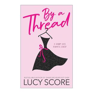 一条线索 Thread 英文版 书籍 英文原版 Score 浪漫喜剧 Got Never Things 进口英语原版 Over作者Lucy