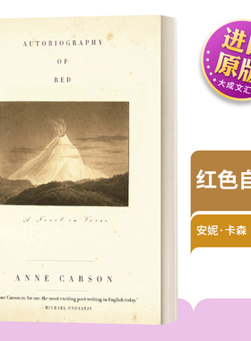 英文原版 Autobiography of Red 红色自传 诗体小说 安妮·卡森 T.S.艾略特诗歌奖作者 英文版 进口英语原版书籍