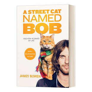 and 流浪猫 How Bob Cat 英文版 一只名叫鲍勃 进口英语原版 Named Life Street 英文原版 书籍 Saved