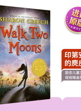 Walk Two Moons 印第安人的麂皮靴 英文原版 无悔追寻 励志儿童文学读物 纽伯瑞金奖 Sharon Creech 英文版儿童读物进口英语书籍