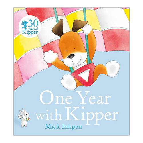 英文原版 One Year With Kipper 与小狗奇普的一年 儿童启蒙认知绘本 廖彩杏书单 凯特·格林纳威大奖得主 Mick Inkpen 英文版