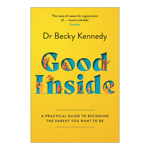 英文原版 Good Inside 良好内在 如何成为理想的父母 Becky Kennedy博士育儿心理学 英文版 进口英语原版书籍