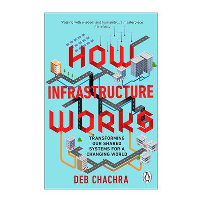英文原版 How Infrastructure Works 基础设施如何运作 揭秘塑造我们世界的系统 英文版 进口英语原版书籍