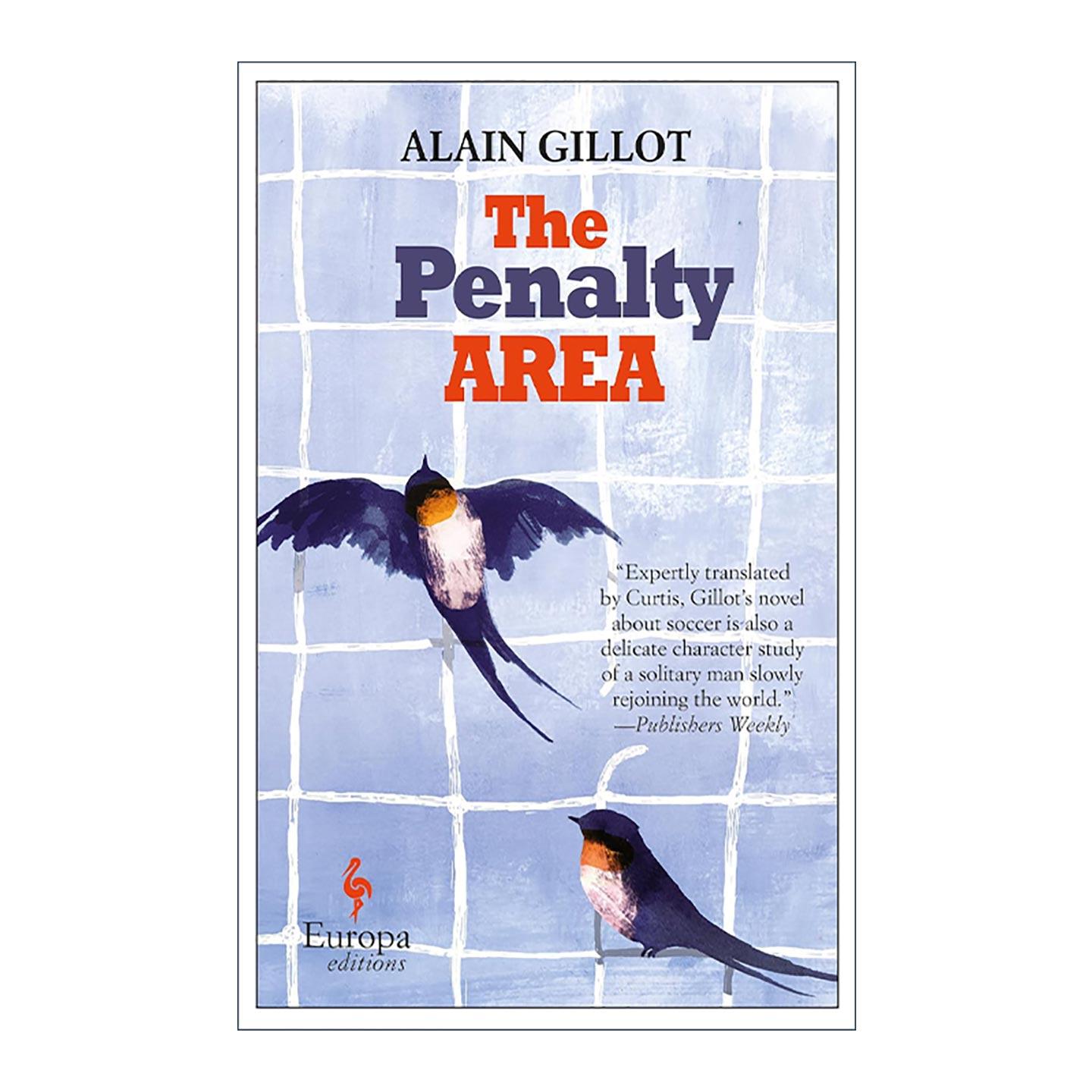 英文原版 The Penalty Area 禁区 足球题材治愈小说 法国作家Alain Gillot 英文版 进口英语原版书籍