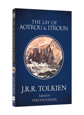 英文原版小说 The Lay Of Aotrou And Itroun 奥陶和伊陶的歌谣 J.R.R.托尔金 指环王精灵女王角色原型 英文版 进口英语原版书籍