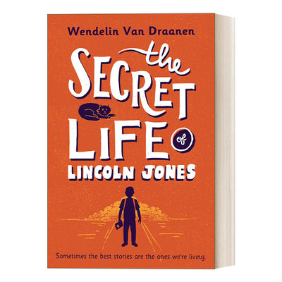 英文原版 The Secret Life of Lincoln Jones 林肯 琼斯的秘密生活 Flipped怦然心动作者Wendelin Van Draanen 英文版 进口英语书