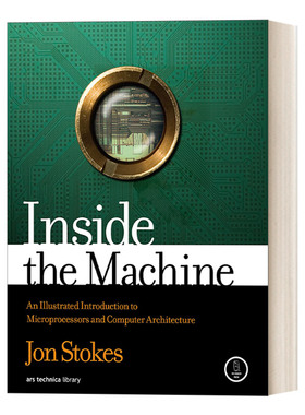 英文原版 Inside the Machine 机器内部 微处理器和计算机体系结构图解介绍 Jon Stokes 英文版 进口英语原版书籍