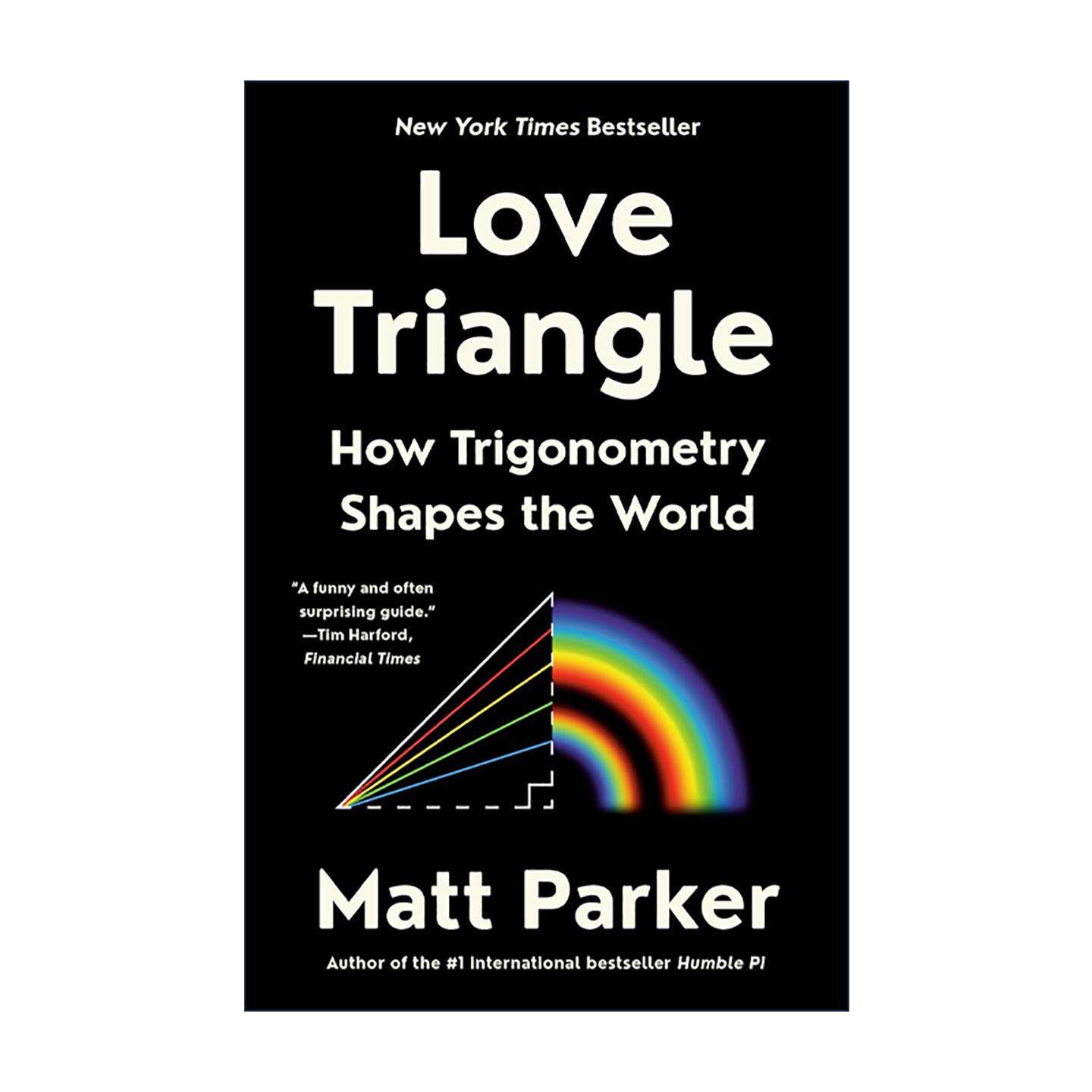 英文原版 Love Triangle 爱上三角形 三角学如何塑造世界 我们在四维空间可以做什么作者Matt Parker 英文版 进口英语原版书籍